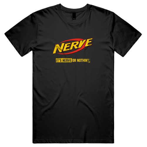 NERVE OR NOTHIN' Premium Quality Tee