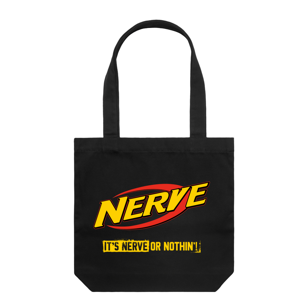 NERVE OR NOTHIN' Tote Bag